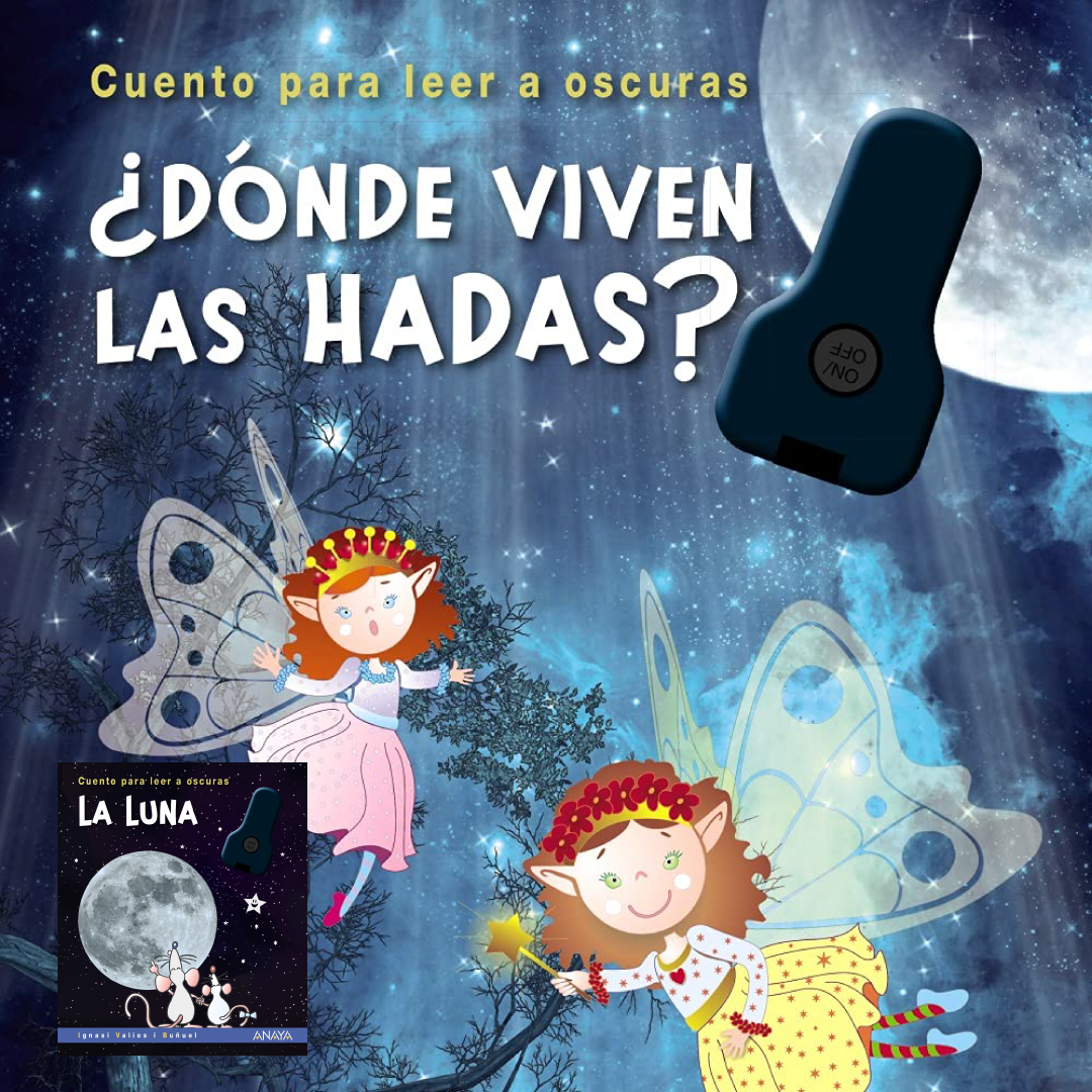 ¿DÓNDE VIVEN LAS HADAS? + LA LUNA